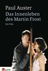 Das Innenleben des Martin Frost: Ein Film (German Edition)