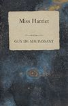 Miss Harriet (English Edition)