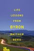 Life Lessons from Byron (English Edition)