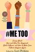 #MeToo: Essays About How and Why This Happened, What It Means and How to Make Sure It Never Happens Again (English Edition)