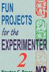 Fun Projects for the Experimenter -