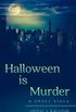 Halloween is murder