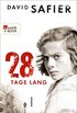 28 Tage lang (German Edition)