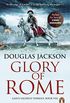 Glory of Rome: (Gaius Valerius Verrens 8): Roman Britain is brought to life in this action-packed historical adventure (English Edition)