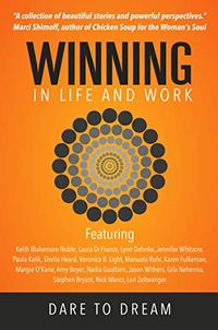 Winning In Life And Work : Dare To Dream (English Edition)