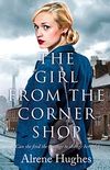 The Girl from the Corner Shop: A gripping World War 2 saga, perfect for fans of Dilly Court (English Edition)