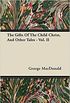 The Gifts of the Child Christ, and Other Tales