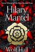 Wolf Hall: The Man Booker Prize Winner and Magnificent Best Selling Work of Historical Fiction (The Wolf Hall Trilogy, Book 1) (English Edition)
