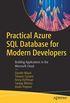 Practical Azure SQL Database for Modern Developers: Building Applications in the Microsoft Cloud (English Edition)