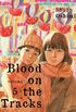 Blood on the Tracks, vol 5