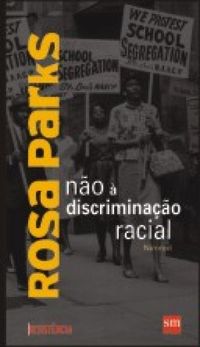Rosa Parks: no  discriminao racial 