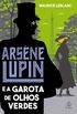 Arsne Lupin e a garota de olhos verdes