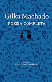 Poesia Completa Gilka Machado