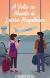 A volta ao mundo de Laura Magalhes