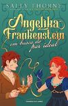 Angelika Frankenstein em busca do par ideal