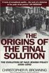 The Origins of the Final Solution