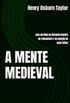 A Mente Medieval
