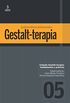 Quadros clnicos disfuncionais e Gestalt-terapia (Gestalt terapia: fundamentos e prticas Livro 5)