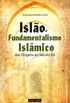 Islo Fundamentalismo Islmico. Das Origens Ao Sculo XXI