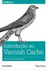 Introduo ao Varnish Cache