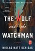 The Wolf and the Watchman: A Novel (English Edition)