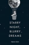 Starry Night, Blurry Dreams