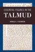 Essential Figures in the Talmud (English Edition)