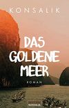Das goldene Meer: Roman (German Edition)