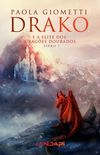 Drako e a Elite dos Dragões Dourados - Livro 1