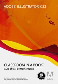 Adobe Illustrator CS3 - Classroom In A Book