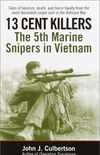 13 Cent Killers: The 5th Marine Snipers in Vietnam (English Edition)
