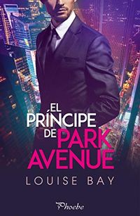 El prncipe de Park Avenue (Spanish Edition)