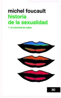 Historia de la sexualidad /Vol. 1. La voluntad de saber (Teora) (Spanish Edition)