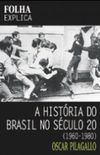 A histria do Brasil no sculo 20 (1960-1980)
