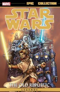 Star Wars - Legends Epic Collection: The Old Republic Vol. 1