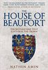 THE HOUSE  OF BEAUFORT
