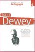 John Dewey - As origens da educao progressiva