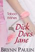 Dick Does Jane (Taboo Wishes Book 5) (English Edition)