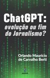 ChatGPT: evoluo ou fim  do Jornalismo?