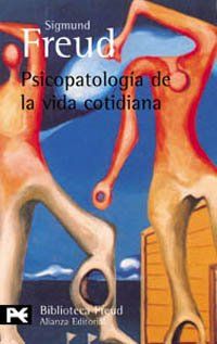 Psicopatologia De la Vida Cotidiana / Psychopathology of Everyday Life