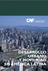 Desarrollo urbano y movilidad en Amrica Latina