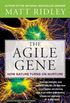 The Agile Gene: How Nature Turns on Nurture (English Edition)