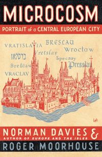 Microcosm: A Portrait of a Central European City (English Edition)