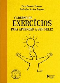 Caderno de exerccios para aprender a ser feliz