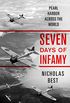 Seven Days of Infamy: Pearl Harbor Across the World (English Edition)