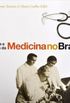 Histria e Cultura da Medicina No Brasil