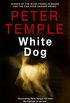 White Dog: A Jack Irish Thriller (4) (English Edition)