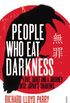 People Who Eat Darkness: Love, Grief and a Journey into Japans Shadows (English Edition)