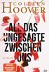 All das Ungesagte zwischen uns (dtv bold) (German Edition)