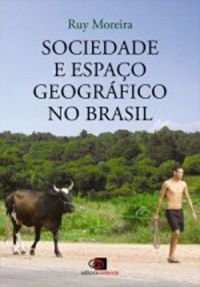 Sociedade e espao geogrfico no Brasil